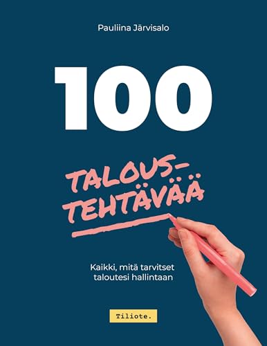 100 taloustehtävää: Kaikki, mitä tarvitset taloutesi hallintaan von BoD – Books on Demand – Finnland