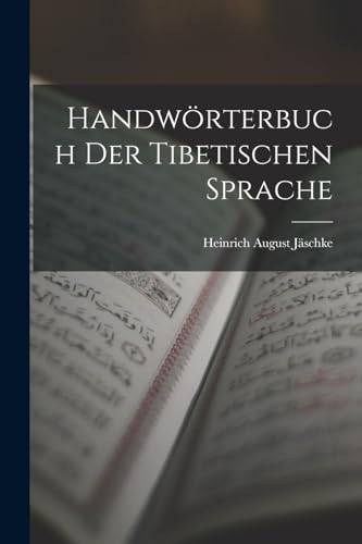 Handwörterbuch Der Tibetischen Sprache von Legare Street Press