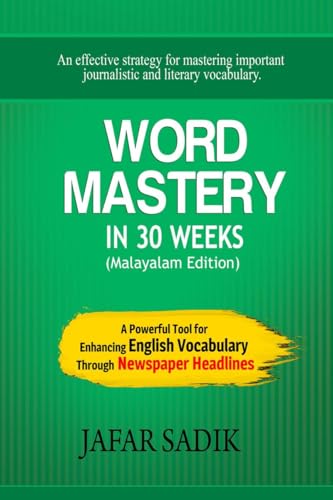 WORD MASTERY in 30 Weeks (Malayalam Edition): A Powerful Tool for Enhancing English Vocabulary Through Newspaper Headlines von Notion Press