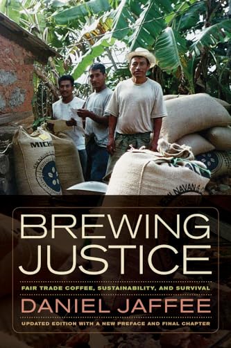 Brewing Justice: Fair Trade Coffee, Sustainability, and Survival