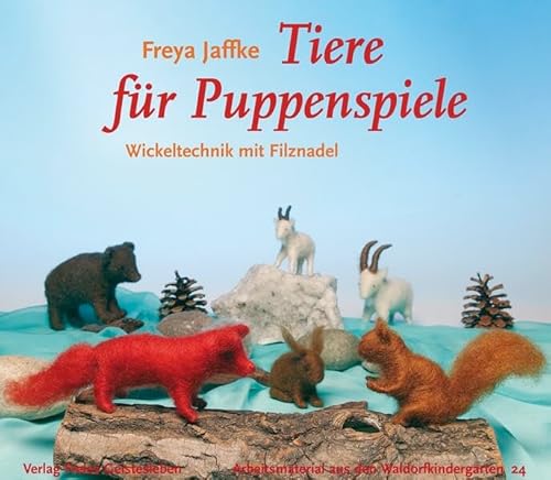 Tiere für Puppenspiele: Arbeitsmaterial aus den Waldorfkindergärten 24