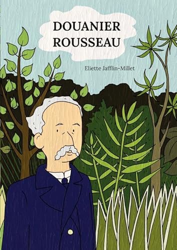 Douanier Rousseau Douanier Rousseau von THEBOOKEDITION