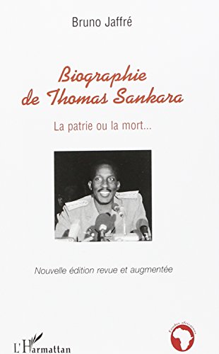Biographie de Thomas Sankara: La patrie ou la mort... von L'HARMATTAN