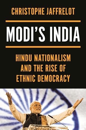 Modi's India - Hindu Nationalism and the Rise of Ethnic Democracy von Princeton University Press