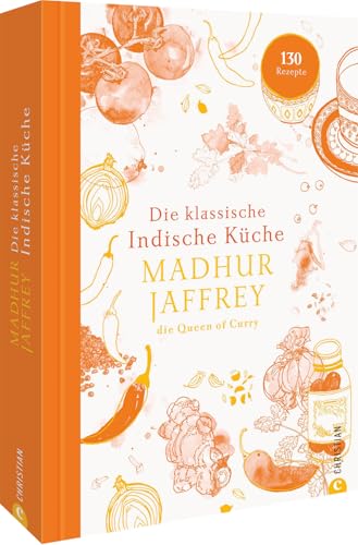 Kochbuch – Die klassische indische Küche: 130 Rezepte von der “Queen of Curry” Madhur Jaffrey. Authentisch indisch kochen. Kochbuch – Die klassische indische Küche: 130 Rezepte von der “Queen of Curry” Madhur Jaffrey. Authentisch indisch kochen.