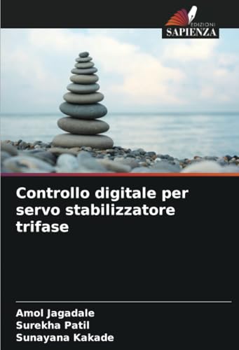 Controllo digitale per servo stabilizzatore trifase: DE von Edizioni Sapienza