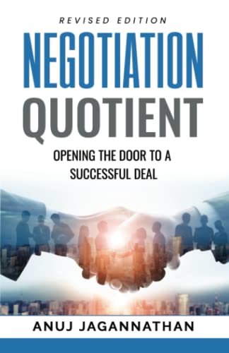 Negotiation Quotient: Opening the Door to a Successful Deal (Super Skills Mastery)