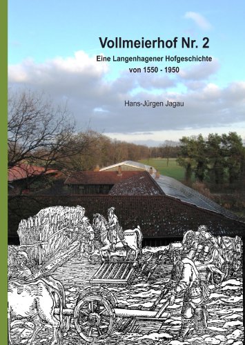 Vollmeierhof Nr. 2: Eine Langenhagener Hofgeschichte von Books on Demand GmbH