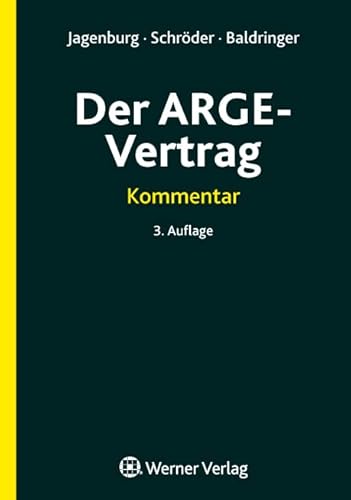 Der ARGE-Vertrag Der ARGE-Vertrag von Werner