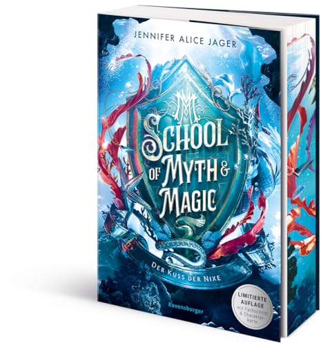 School of Myth & Magic, Band 1: Der Kuss der Nixe (Limitierte Auflage mit Farbschnitt und Charakterkarte) (School of Myth & Magic, 1)