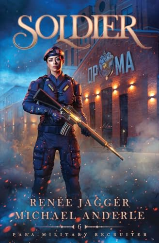 Soldier: Para-Military Recruiter Book 6 von LMBPN Publishing