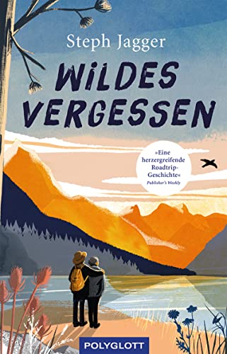 Wildes Vergessen (Reiseerzählungen) von Polyglott, ein Imprint von GRÄFE UND UNZER Verlag GmbH