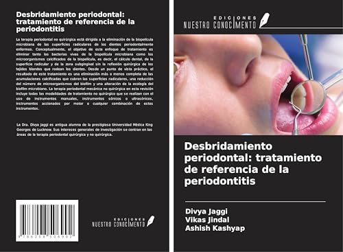 Desbridamiento periodontal: tratamiento de referencia de la periodontitis von Ediciones Nuestro Conocimiento