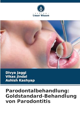 Parodontalbehandlung: Goldstandard-Behandlung von Parodontitis