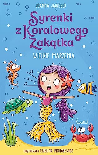 Syrenki z Koralowego Zakątka (1) (Wielkie marzenia. Syrenki z Koralowego Zakątka. Tom 1, Band 1)