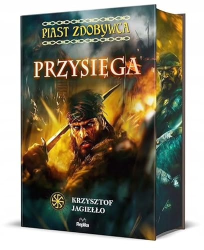 Przysięga Piast Zdobywca tom 1 von Replika