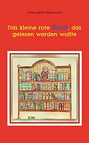 Das kleine rote Buch, das gelesen werden wollte von Books on Demand