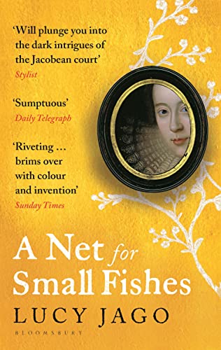 A Net for Small Fishes: Lucy Jago (Bloomsbury Publishing) von Bloomsbury