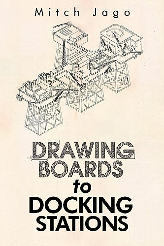 Drawing Boards to Docking Stations von Olympia Publishers