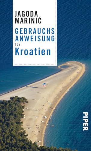 Gebrauchsanweisung für Kroatien: 2. aktualisierte Auflage 2019