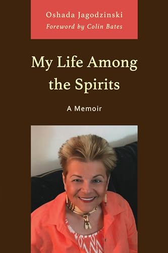 My Life Among the Spirits: A Memoir von Hamilton Books