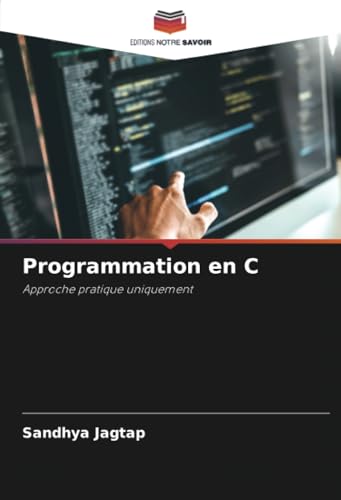 Programmation en C: Approche pratique uniquement