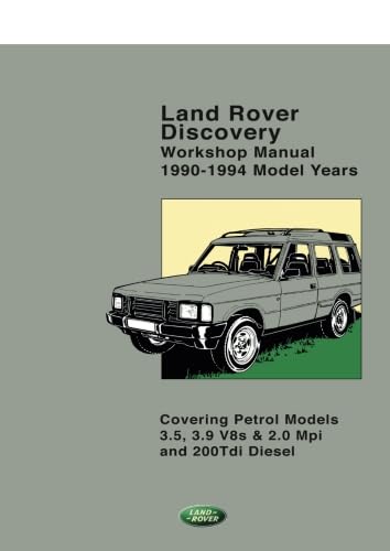 Land Rover Discovery 1990-1994 Model Years - Workshop Manual: SJR900ENWM: Covering Petrol Models 3.5, 3.9 V8s & 2.0 Mpi and 200tdi Diesel von Brooklands Books
