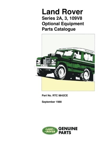 Land Rover Series 2A, 3, 109 V8 Optional Equipment Parts Catalogue: Part No. RTC 9842CE. (Land Rover Parts Catalogue S.) von Brooklands Books