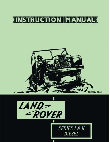 INSTRUCTION MANUAL LAND ROVER SERIES I & II DIESEL (Official Handbooks)