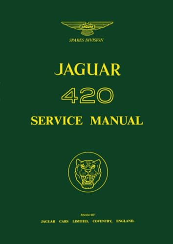 Jaguar 420 Service Manual: E/143/2 (Official Workshop Manuals) von Brooklands Books Limited