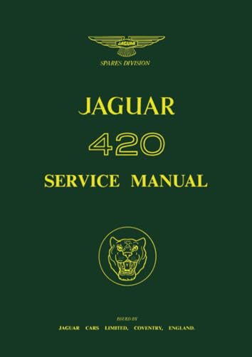 Jaguar 420 Service Manual: E/143/2 (Official Workshop Manuals) von Brooklands Books Limited
