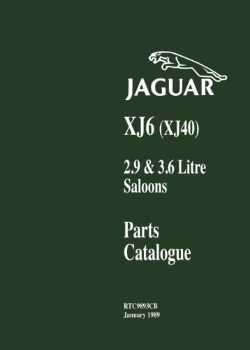 Jaguar XJ6 (XJ40) 2.9 & 3.6 Litre Saloons Parts Catalogue: RTC9893CB (Official Factory Manuals)
