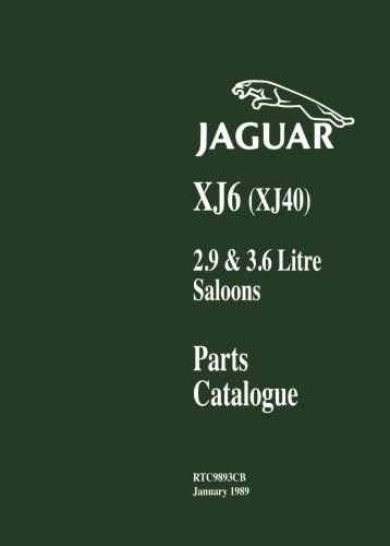 Jaguar XJ6 (XJ40) 2.9 & 3.6 Litre Saloons Parts Catalogue: RTC9893CB (Official factory manuals)