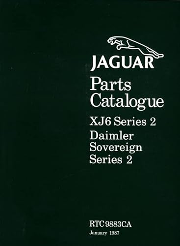 Jaguar XJ6 Series 2 Daimler Sovereign Series 2: RTC9883CA (Official Parts Catalogue S.)