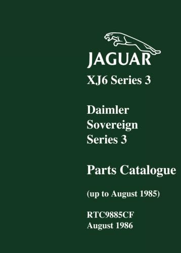 Jaguar XJ6 Series 3 Daimler Sovereign Series 3 (up to August 1985) Parts Catalogue: RTC9885Cf. von Brooklands Books