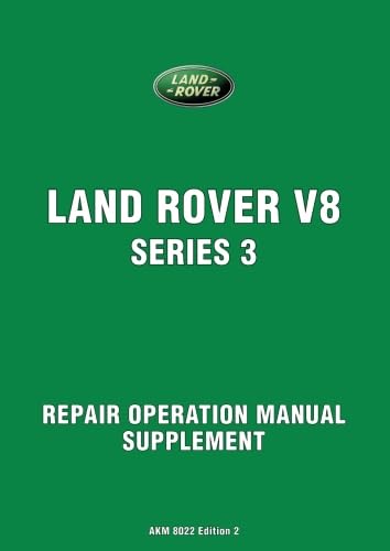 Land Rover V8 Series 3 Repair Operation Manual Supplement: AKM 8002 (Official Repair Manual) von Brooklands Books