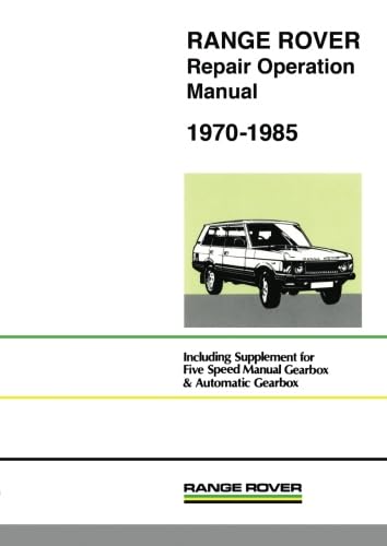 Range Rover 1970-1985 Repair Operation Manual: AKM3630 (Official Workshop Manuals)