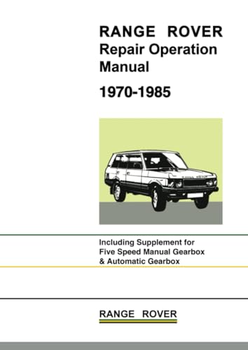 Range Rover 1970-1985 Repair Operation Manual: AKM3630 (Official Workshop Manuals)