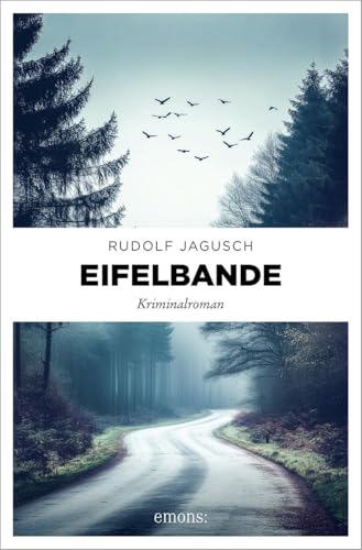 Eifelbande: Kriminalroman (Hotte Fischbach, Jan Welscher) von Emons Verlag