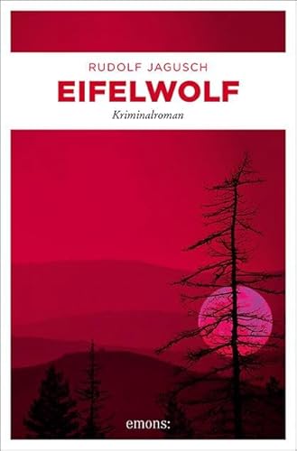 Eifelwolf: Kriminalroman (Hotte Fischbach, Jan Welscher)