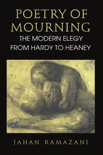 Poetry of Mourning: The Modern Elegy from Hardy to Heaney von University of Chicago Press
