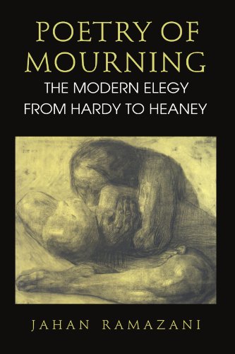 Poetry of Mourning: The Modern Elegy from Hardy to Heaney