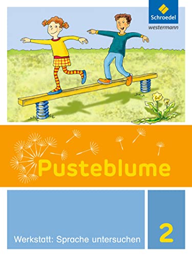 Pusteblume. Die Werkstatt-Sammlung - Ausgabe 2016: Werkstatt: Sprache untersuchen 2