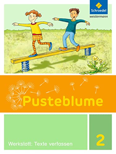 Pusteblume. Die Werkstatt-Sammlung - Ausgabe 2016: Werkstatt: Texte verfassen 2 von Schroedel Verlag GmbH
