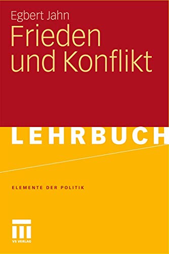 Frieden und Konflikt (Elemente der Politik) (German Edition)