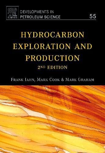 Hydrocarbon Exploration and Production (Volume 55) (Developments in Petroleum Science, Volume 55, Band 55) von Elsevier