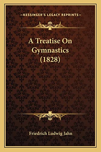 A Treatise On Gymnastics (1828)