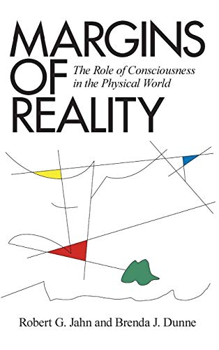 Margins of Reality: The Role of Consciousness in the Physical World von Icrl Press