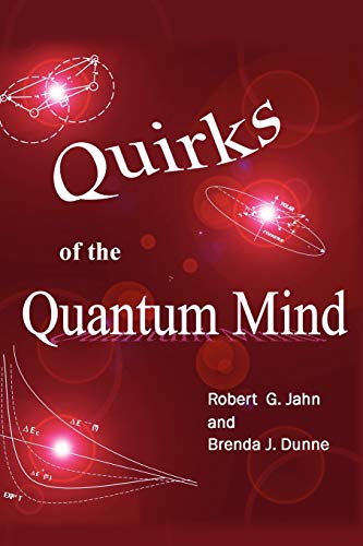 Quirks of the Quantum Mind Quirks of the Quantum Mind
