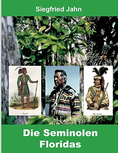 Die Seminolen Floridas (Buchedition Amerindian Research) von BoD – Books on Demand